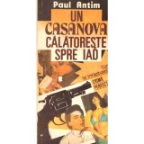 Paul Antim - Un Casanova calatoreste spre iad - 137167