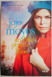 Un bilet pentru Paris &ndash; Jojo Moyes