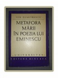 ION DUMITRESCU&nbsp;-&nbsp;METAFORA MARII IN POEZIA LUI EMINESCU
