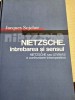 Nietzsche: &Icirc;ntrebare și Sens + Levinas - Jacques Sojcher, Ed. Libra 2006, Filosofie, 190 Pagini