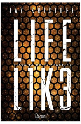 Lifel1K3 1. Realistik, Jay Kristoff - Editura Art foto