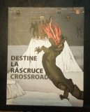 Destine la Răscruce - Artiști evrei &icirc;n perioada Holocaustului