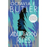 Adulthood Rites - Lilith&#039;s Brood 2. - Octavia E. Butler