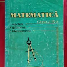 MATEMATICA CLASA A IX A ALGEBRA GEOMETRIE TRIGONOMETRIE MARIUS BURTEA