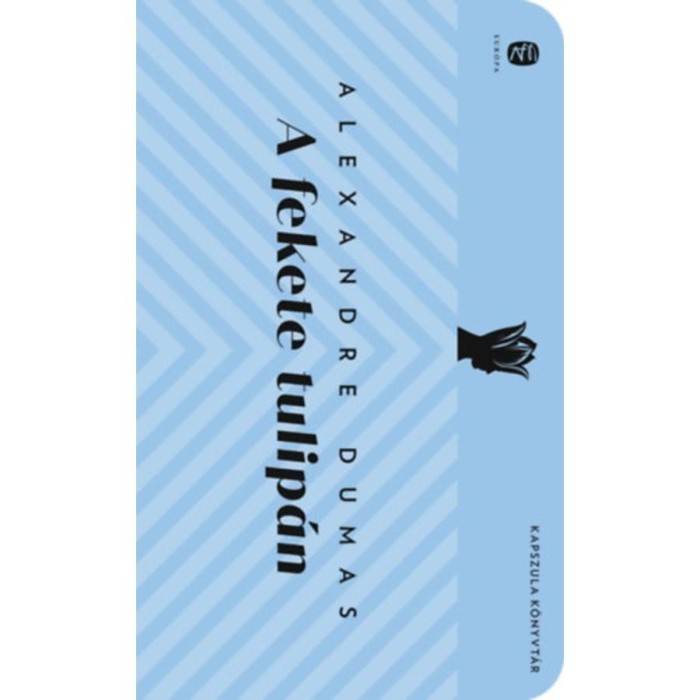 A fekete tulip&aacute;n - Alexandre Dumas