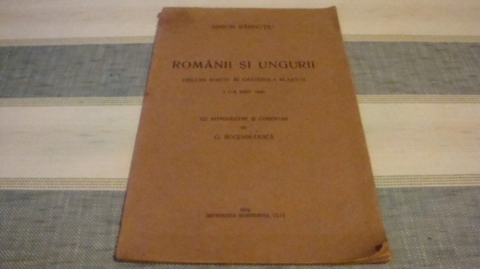 Simion Barnutiu - Romanii si ungurii - 1924 - discurs rostit la Blaj in1848