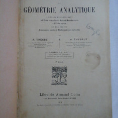 COURS DE GEOMETRIE ANALYTIQUE - A. TRESSE / A. THYBAUT - Paris, 1919 - état acceptable