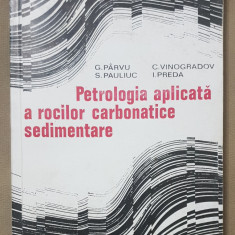 Petrologia aplicată a rocilor carbonatice sedimentare - G. Pârvu, C. Vinogradov