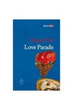 Love Parade - Sergio Pitol
