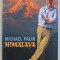 HIMALAYA by MICHAEL PALIN , 2004