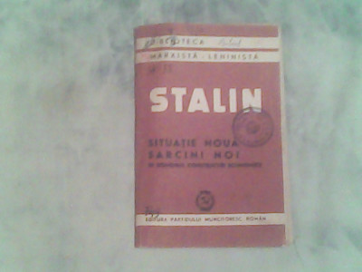 Situatie noua,sarcini noi in domeniul constructiei economice-I.V.Stalin foto