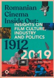 Romanian Cinema Inside Out: Insights on film culture, industry and politics (1912-2019) | Irina Trocan, Institutul Cultural Roman