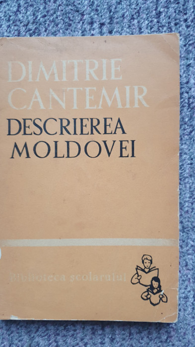 Descrierea Moldovei, Dimitrie Cantemir, Ed Tinetertului 1961, 260 pagini