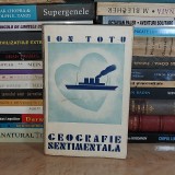 ION TOTU - GEOGRAFIE SENTIMENTALA , PREFATA CORNELIU MOLDOVANU ,1933 ,EX. 337 **