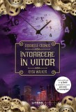 Dosarele Cronos. Intoarcere in viitor - Rysa Walker, Litera