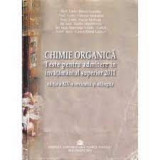 Chimie organica teste pentru admitere in invatamantul superior 2011