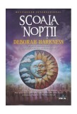 Şcoala nopţii. Cartea pierdută a vrăjitoarelor (Vol. 2) - Paperback brosat - Deborah Harkness - Litera