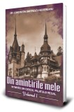 Din amintirile mele (Vol. 1) - Paperback brosat - George Severeanu - Paul Editions