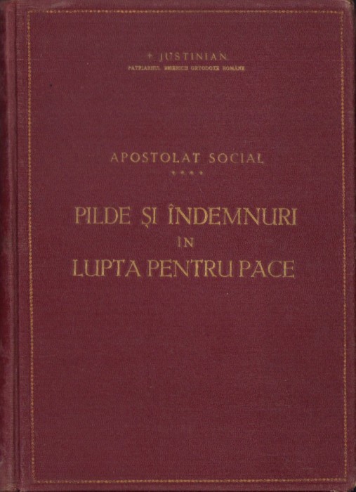 HST C3983N Pilde și &icirc;ndemnuri &icirc;n lupta pentru pace 1952 Justinian