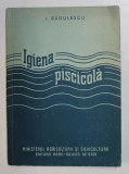 IGIENA PISCICOLA de I. RADULESCU , 1958