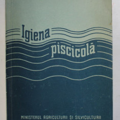 IGIENA PISCICOLA de I. RADULESCU , 1958