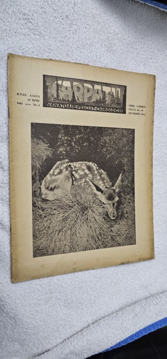 REVISTA CARPATII VANATOARE PESCUIT CHINOLOGIE , NR. 6 / 1943