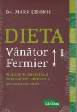 Dieta Vanator &ndash; Fermier (Mark Liponis)