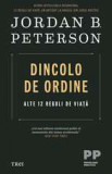 Dincolo De Ordine. Alte 12 Reguli De Viata, Jordan B. Peterson - Editura Trei