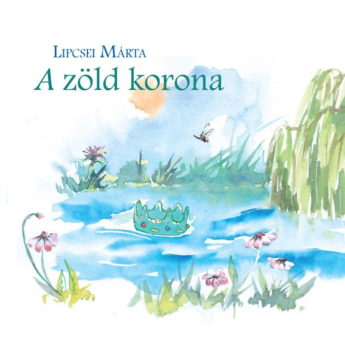 A z&ouml;ld korona - Lipcsei M&aacute;rta