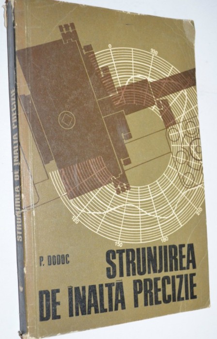 Strunjirea de mare precizie - P. Dodoc