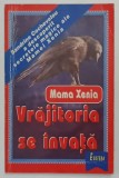 MAMA XENIA , VRAJITORIA SE INVATA de SANDRINE COCHEVELOU , 1997 * MICI DEFECTE