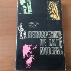 RETROSPECTIVE DE ARTA MODERNA MIRCEA TOCA editura dacia cluj 1974 RSR pictura