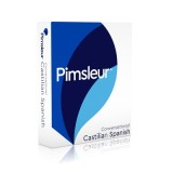 Castilian Spanish, Conversational: Learn to Speak and Understand Castilian Spanish with Pimsleur Language Programs