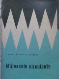 Mijloacele Circulante - I. Craiu, Al. Babe, D. Banescu (1966) Istorie Economica, Editura Stiintifica, Coperta Cartonata