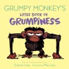 Grumpy Monkey&#039;s Little Book of Grumpiness