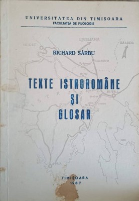 TEXTE ISTROROMANE SI GLOSAR-RICHARD SARBU foto