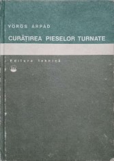 CURATIREA PIESELOR TURNATE-VOROS ARPAD-290580