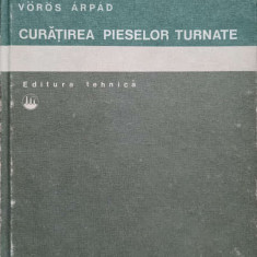 CURATIREA PIESELOR TURNATE-VOROS ARPAD
