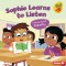 Sophie Learns to Listen: A Story about Empathy