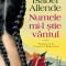 Numele mi-l stie vantul &ndash; Isabel Allende