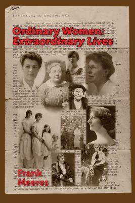 Ordinary Women, Extraordinary Lives: Norfolk Women in the First Half of the Twentieth Century foto