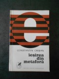 CONSTANTIN CRISAN - IESIREA DIN METAFORA