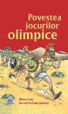Povestea Jocurilor Olimpice | Minna Lacey, Didactica Publishing House