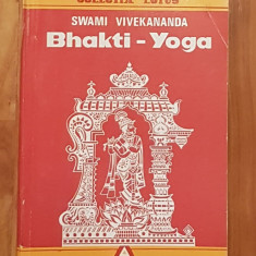 Bhakti-Yoga de Swami Vivekananda Colectia Lotus