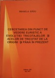 CERCETAREA DIN PUNCT DE VEDERE EURISTIC A EVOLUTIEI TRICOTAJELOR SI ACELOR DE TRICOTAT DE LA ORIGINI SI PAN-253665