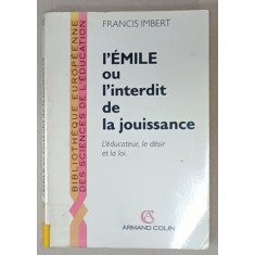 L &#039;EMILE OU L &#039;INTERDIT DE LA JOUISSANCE par FRANCIS IMBERT , 1989