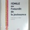 L &#039;EMILE OU L &#039;INTERDIT DE LA JOUISSANCE par FRANCIS IMBERT , 1989