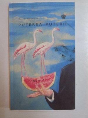 PUTEREA PUTERII de REINER NEUMANN , 2015 foto