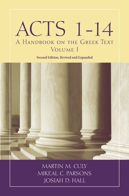 Acts 1-14: A Handbook on the Greek Text foto