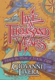 Cumpara ieftin Live a thousand years - 2007 - Giovanni Livera (S30)